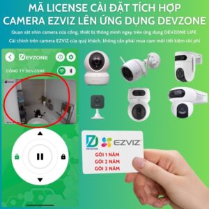 Mã license cài đặt tích hợp camera EZVIZ hiện lên app DEVZONE để giám sát cửa cổng thiết bị thông minh từ xa